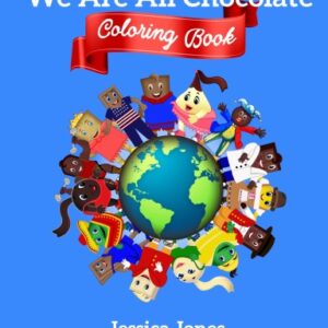 We Are All Chocolate Coloring Book